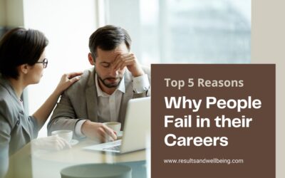 Top Five Reasons Why People Fail in their Careers
